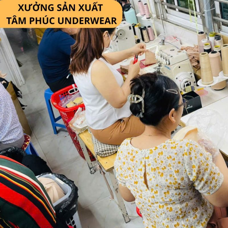 xưởng sản xuất ĐỒ LÓT Tâm Phúc