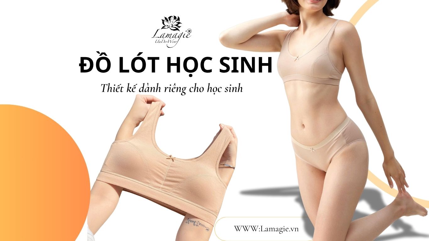 ĐỒ LÓT HỌC SINH LAMAGIE
